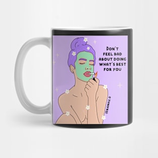 Self care isn’t selfish Mug